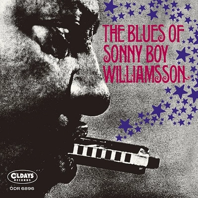 SONNY BOY WILLIAMSON / サニー・ボーイ・ウィリアムスン / ブルース･オブ･サニー･ボーイ･ウィリアムスン / BLUES OF SONNY BOY WILLIAMSON