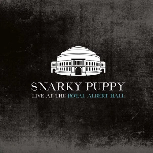 SNARKY PUPPY / スナーキー・パピー / LIVE AT ROYAL ALBERT HALL