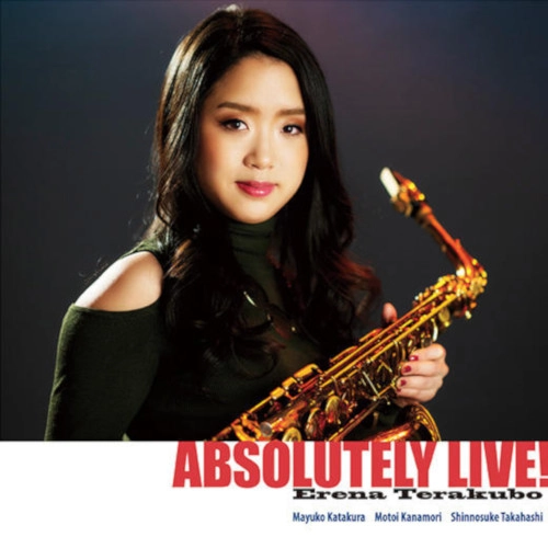 ERENA TERAKUBO / 寺久保エレナ / アブソルートリー・ライヴ! / ABSOLOUTELY LIVE!