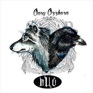 ONRY OZZBORN / DUO