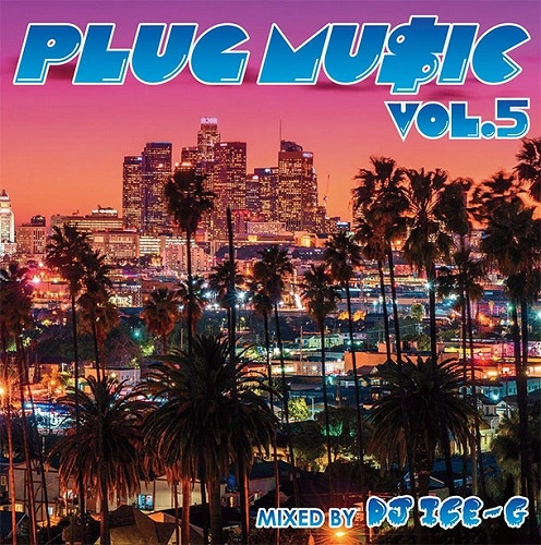 DJ ICE-G / PLUG MUSIC vol.5
