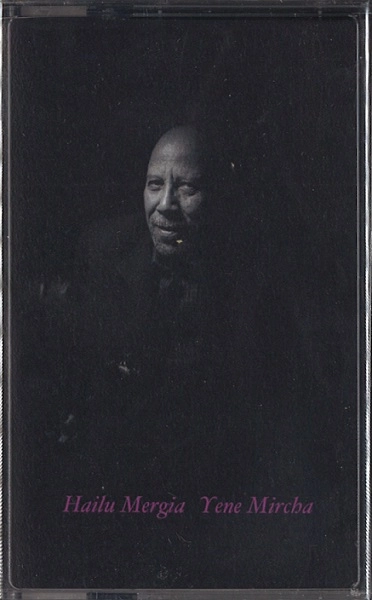 HAILU MERGIA / ハイル・メルギア / YENE MIRCHA