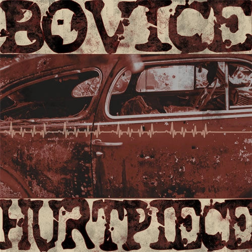 BOVICE : HURTPIECE / SPLIT