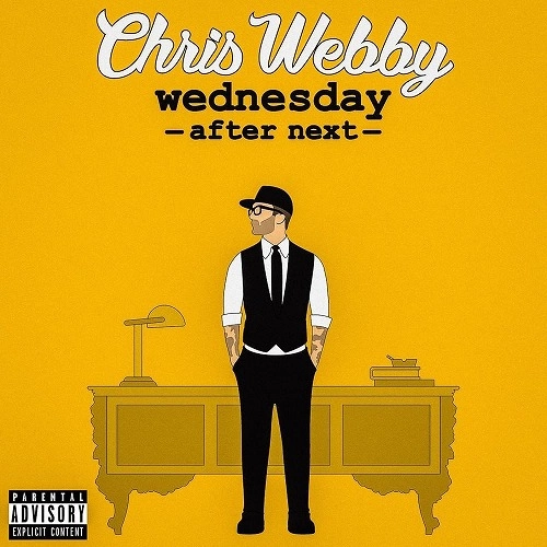 CHRIS WEBBY / クリス・ウェビー / "WEDNESDAY AFTER NEXT ""国内仕様盤CD"""