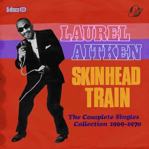 LAUREL AITKEN / ローレル・エイトキン / SKINHEAD TRAIN : THE COMPLETE SINGLES COLLECTION 1969-1970 (5CD CLAMSHELL BOXSET)
