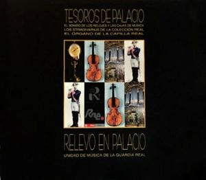 BANDA SINFONICA DE LA GUARDIA REAL / TESOROS DE PALACIO RELEVO EN PALACIO