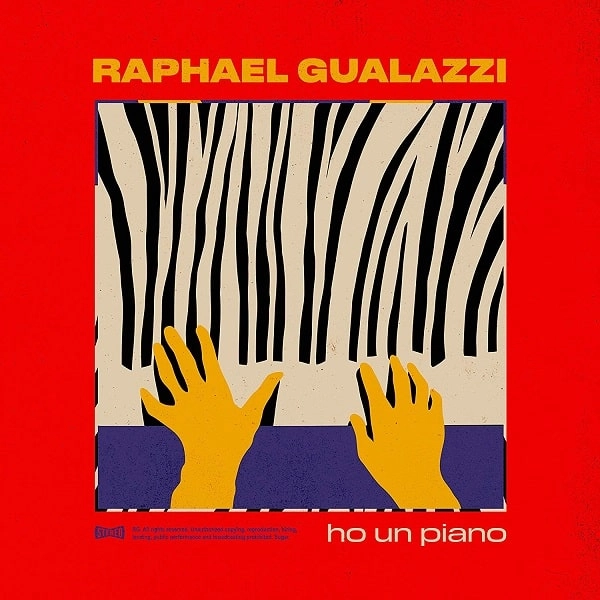 RAPHAEL GUALAZZI / ラファエル・グアラッツィ / HO UN PIANO
