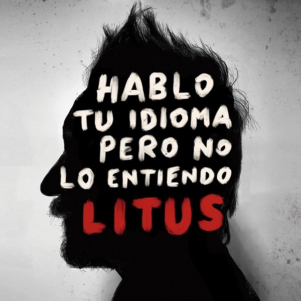 LITUS / HABLO TU IDIOMA PERO NO LO ENTIENDO