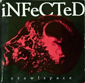 INFECTED / CRAWLSPACE