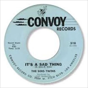 SIMS TWINS / IT'S A SAD THING / WHERE CAN I FIND A LOVE / ITS A SAD THING / WHERE CAN I FIND A LOVE