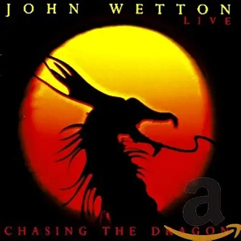 JOHN WETTON / ジョン・ウェットン / CHASING THE DRAGON