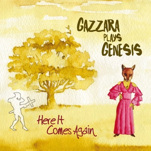 GAZZARA PLAYS GENESIS / HERE IT COMES AGAIN