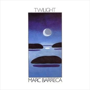 MARC BARRECA / マーク・バレッカ / TWILIGHT