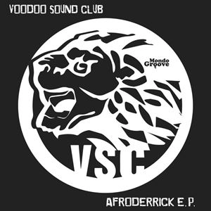 VOODOO SOUND CLUB / AFRODERRICK EP