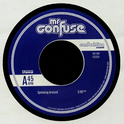 MR. CONFUSE / ミスター・コンフューズ / SPINNING AROUND / AGAINST ALL ODDS