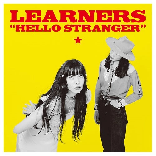 LEARNERS / HELLO STRANGER (LP)