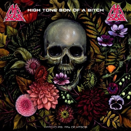 HIGH TONE SON OF A BITCH / LIFECYCLES: EPS OF HTSOB 