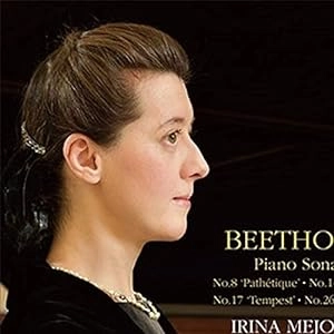 IRINA MEJOUEVA / イリーナ・メジューエワ / ベートーヴェン：ピアノ・ソナタ 8,14,17&26番 / BEETHOVEN:PIANO SONATAS 8,14,17&26