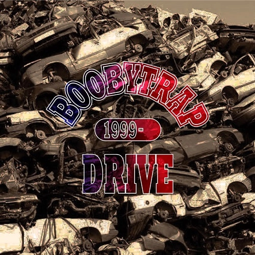 BOOBYTRAP / ブービートラップ / DRIVE