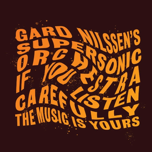 GARD NILSSEN / IF YOU LISTEN CAREFULLY THE MUSIC IS YOURS