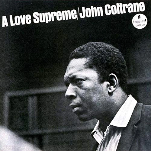 JOHN COLTRANE / ジョン・コルトレーン / 至上の愛 / Love Supreme 
