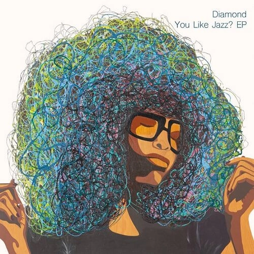 DIAMOND (UK HOUSE) / YOU LIKE JAZZ? EP