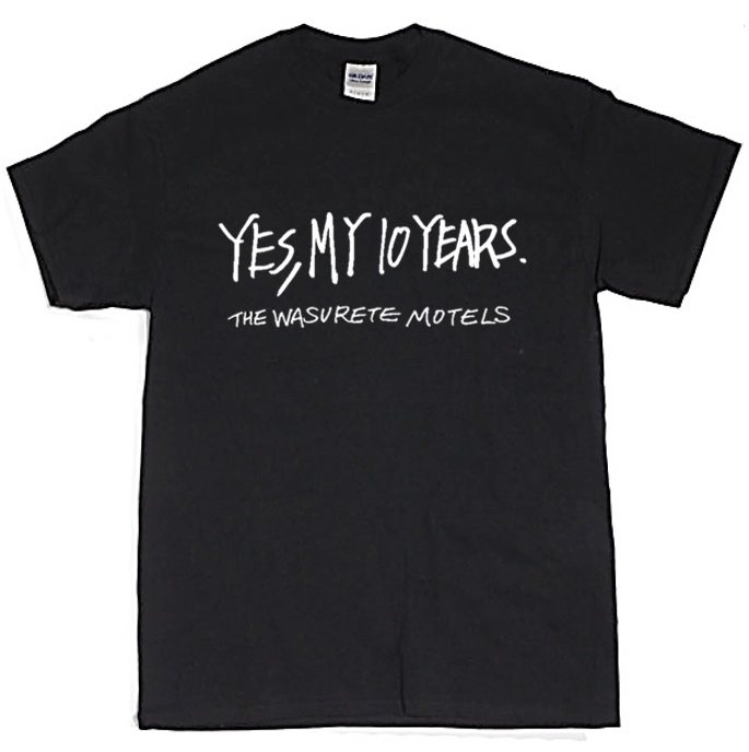 忘れてモーテルズ / YES, MY 10 YEARS Tシャツ付きセットSサイズ
