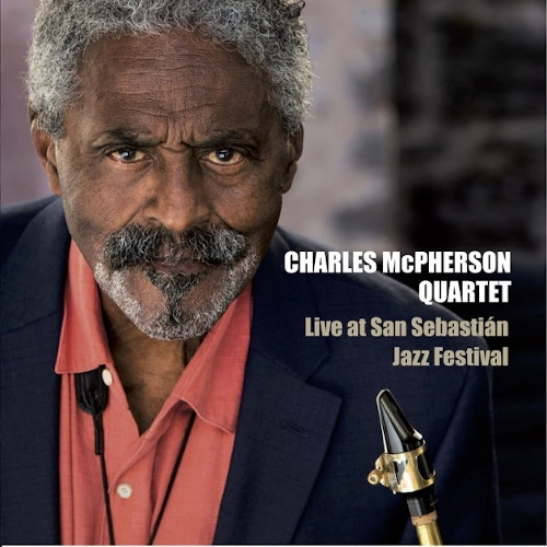 CHARLES MCPHERSON / チャールズ・マクファーソン / LIVE AT SAN SEBASTIAN JAZZ FESTIVAL