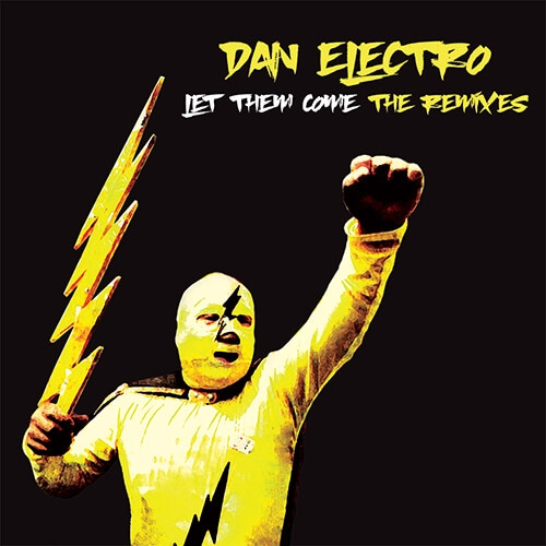 DAN ELECTRO / ダン・エレクトロ / LET THEM COME