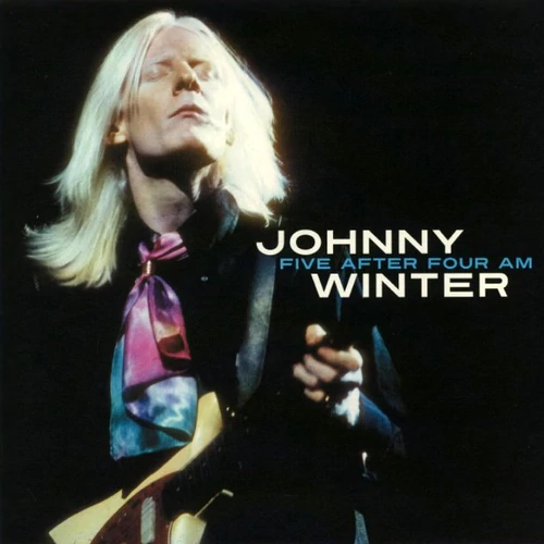 JOHNNY WINTER / ジョニー・ウィンター / FIVE AFTER FOUR AM (LP)