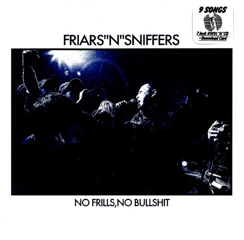 FRIARS'N'SNIFFERS / NO FRILLS,NO BULLSHIT
