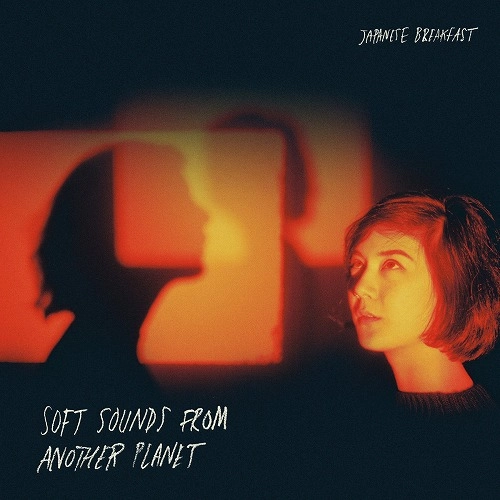 JAPANESE BREAKFAST / ジャパニーズ・ブレックファスト / Soft Sounds From Another Planet / SOFT SOUNDS FROM ANOTHER PLANET