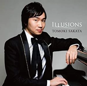 TOMOKI SAKATA / 阪田知樹 / ILLUSIONS