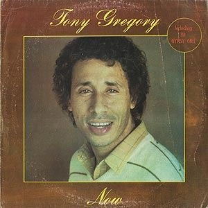 TONY GREGORY / NOW