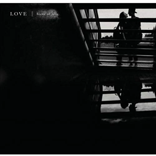 SCENE OF JAZZ  / シーン・オブ・ジャズ / LOVE