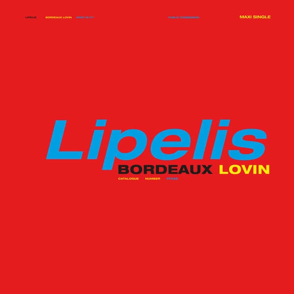 LIPELIS / BORDEAUX LOVIN