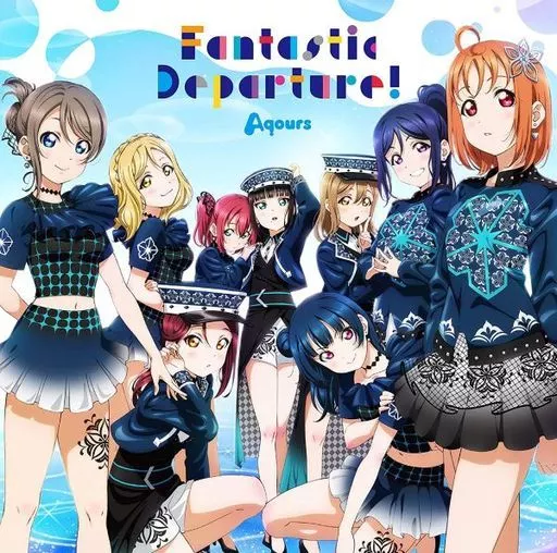 Aqours / Fantastic Departure!