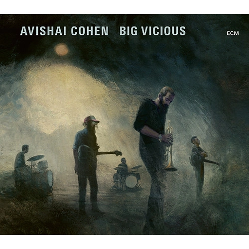 AVISHAI COHEN (TRUMPET) / アヴィシャイ・コーエン / AVISHAI COHEN BIG VICIOUS