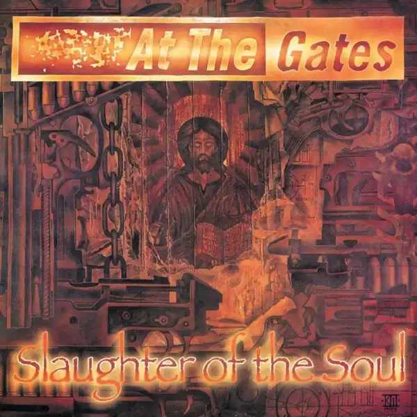 AT THE GATES / アット・ザ・ゲイツ / SLAUGHTER OF THE SOUL