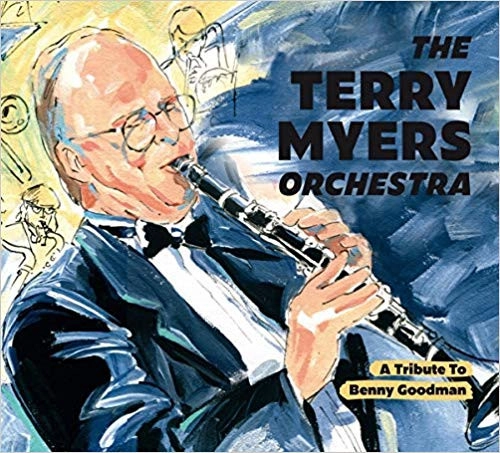 TERRY MYERS / TRIBUTE TO BENNY GOODMAN