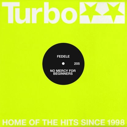 FEDELE / NO MERCY FOR BEGINNERS (DJ HELL REMIX)