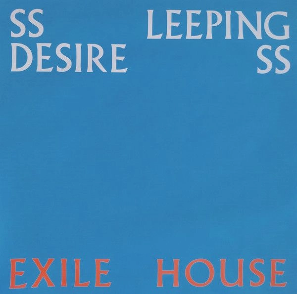 SSLEEPING DESIRESS / EXILE HOUSE