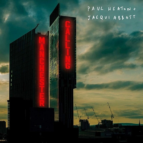 PAUL HEATON & JACQUI ABBOTT / ポール・ヒートン・アンド・ジャクリーン・アボット / MANCHESTER CALLING (LP)