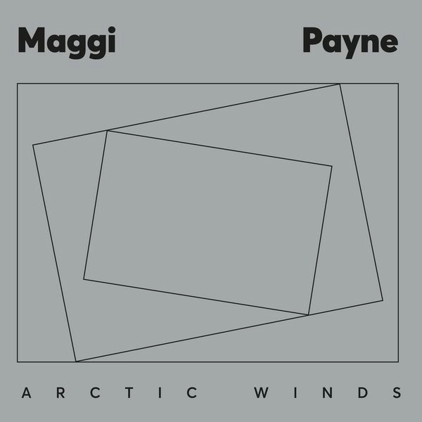 MAGGI PAYNE / マギー・ペイン / ARCTIC WINDS (2LP)