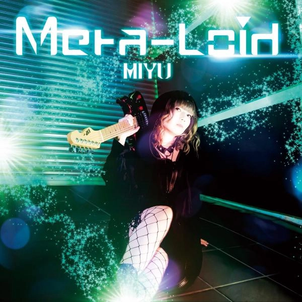 MIYU / Meta-Loid / メタロイド