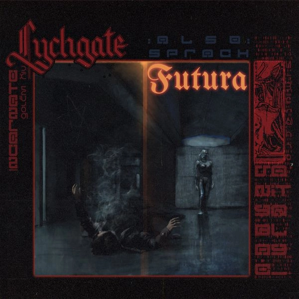 LYCHGATE / ALSO SPRACH FUTURA<DIGI>