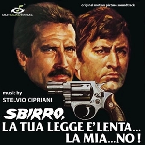 STELVIO CIPRIANI / ステルヴィオ・チプリアーニ / Sbirro La Tua Legge E Lent