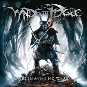 WINDS OF PLAGUE / ウィンズ・オブ・プレイグ / DECIMATE THE WEAK