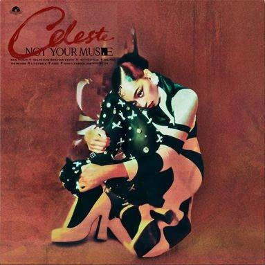 CELESTE (R&B) / NOT YOUR MUSE