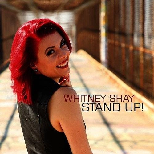WHITNEY SHAY / ホイットニー・シェイ / スタンド・アップ!